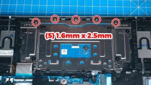 Unscrew and remove the Touchpad (5 x 1.6mm x 2.5mm) (4 x M2 x 2mm wafer).